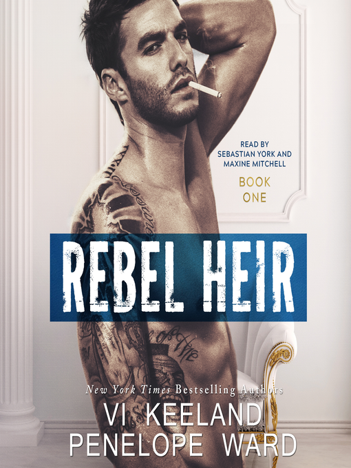 Title details for Rebel Heir by Vi Keeland - Available